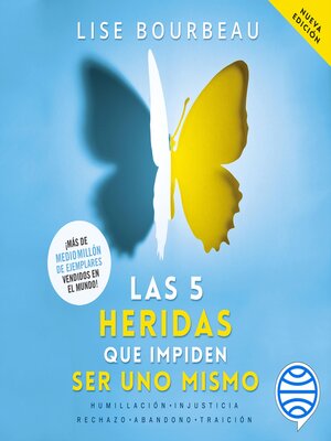 Las 5 heridas que impiden ser uno mismo - Audiobook